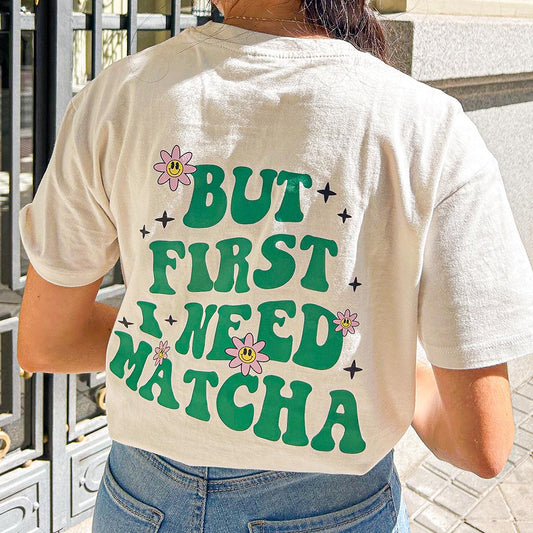 Camiseta But First Matcha